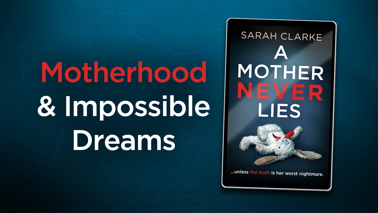 Motherhood and impossible dreams