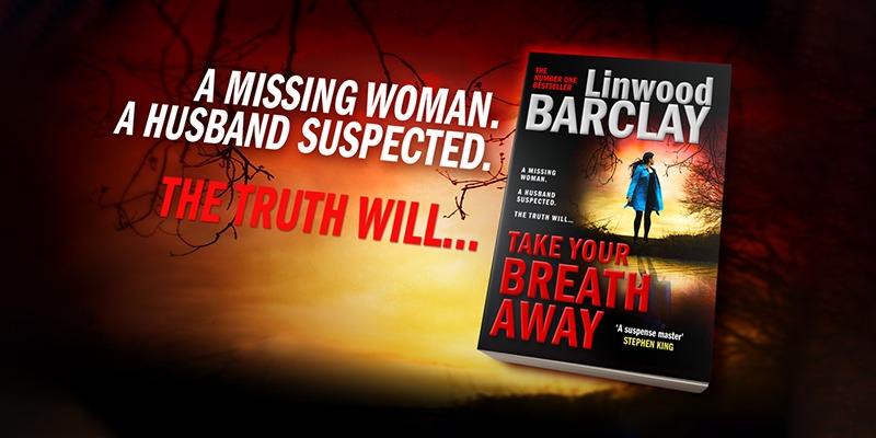 Take Your Breath Away by Linwood Barclay