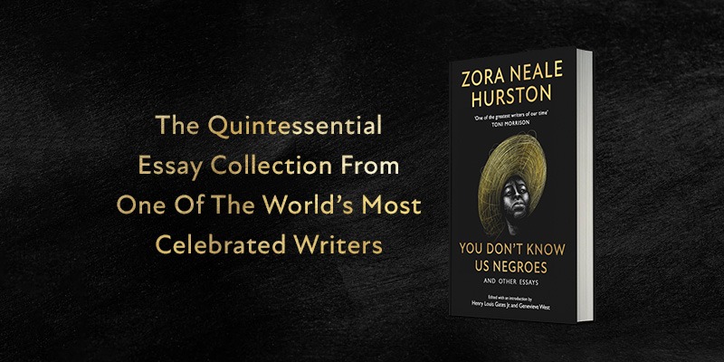 You Don't Know Us Negroes & Other Essays - Zora Neale Hurston