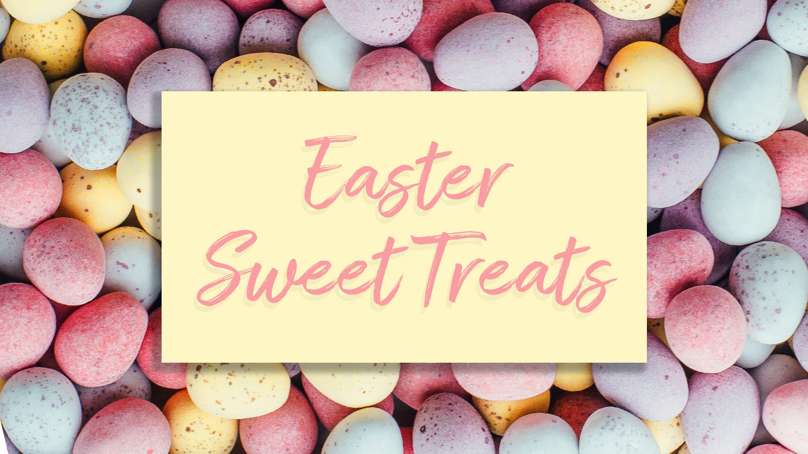 Easter Sweet Treats